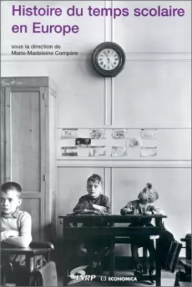 Couverture du produit · Histoire du temps scolaire en Europe