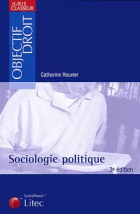 Couverture du produit · Sociologie politique, 3e édition (ancienne édition)