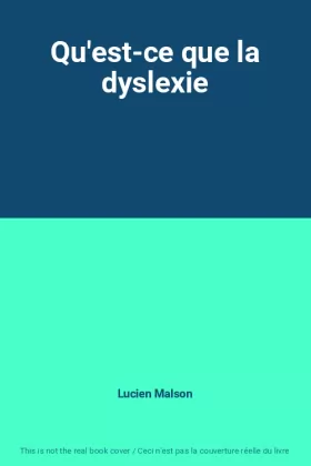 Couverture du produit · Qu'est-ce que la dyslexie