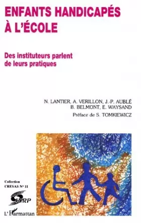 Couverture du produit · Enfants handicapés à l'école: Des instituteurs parlent de leurs pratiques