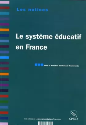 Couverture du produit · Le système éducatif en France. 2e édition revue et augmentée