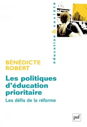 Couverture du produit · Les politiques d'éducation prioritaire: Les défis de la réforme