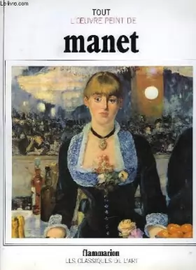 Couverture du produit · Tout l'oeuvre peint d'Edouard Manet