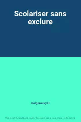 Couverture du produit · Scolariser sans exclure
