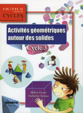 Couverture du produit · Activités géométriques autour des solides Cycle 3