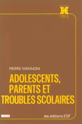 Couverture du produit · Adolescents, parents et troubles scolaires, 2e édition
