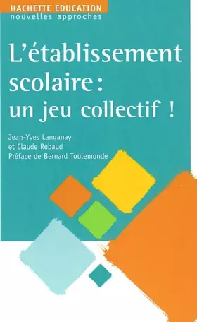 Couverture du produit · L'établissement scolaire : un jeu collectif