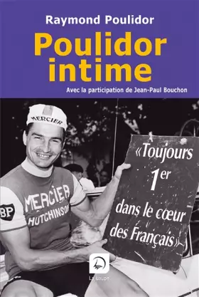 Couverture du produit · Poulidor intime (grands caractères)