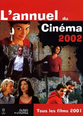 Couverture du produit · L'Annuel du cinéma 2002