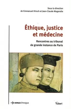 Couverture du produit · Ethique, justice et médecine: Rencontres au tribunal de grande instance de Paris