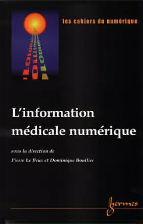 Couverture du produit · Les cahiers du numérique, Volume 2/2001 : L'INFORMATION MEDICALE NUMERIQUE