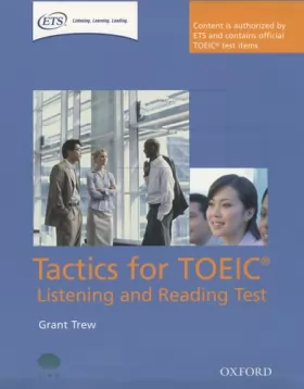 Couverture du produit · Tactics for TOEIC® Listening and Reading Test: Pack: Authorized by ETS, this course will help develop the necessary skills to d