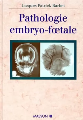 Couverture du produit · Pathologie embryo-foetale