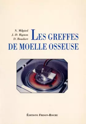 Couverture du produit · Les greffes de moelle osseuse