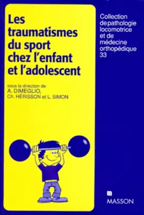 Couverture du produit · Traumatismes du sport chez l'enfant et l'adolescent