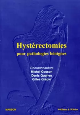 Couverture du produit · Hystérectomies pour pathologies bénignes