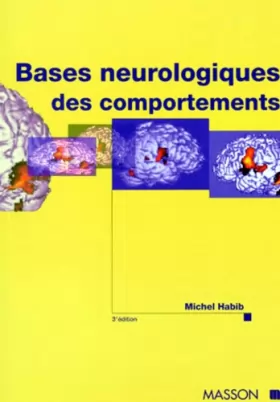 Couverture du produit · Bases neurologiques des comportements