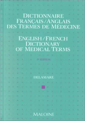 Couverture du produit · Dictionnaire des termes de médecine, français-anglais, anglais-français