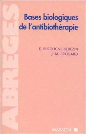 Couverture du produit · Bases biologiques de l'antibiothérapie
