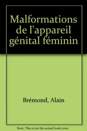 Couverture du produit · Malformations de l'appareil génital féminin