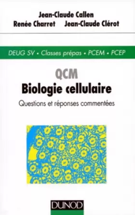 Couverture du produit · QCM biologie cellulaire : Deug SV, Classe prépas, PCEM, PCEP