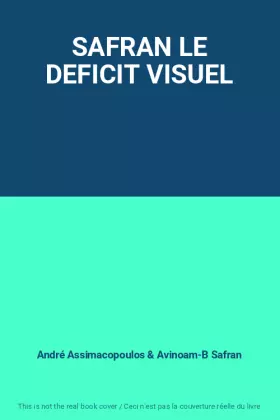 Couverture du produit · SAFRAN LE DEFICIT VISUEL
