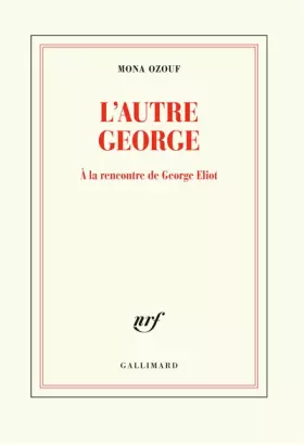 Couverture du produit · L’autre George: À la rencontre de George Eliot