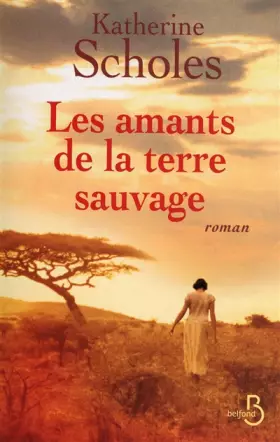 Couverture du produit · Les Amants de la terre sauvage