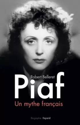 Couverture du produit · Piaf, un mythe français