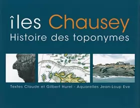 Couverture du produit · Îles Chausey - Histoire des Toponymes