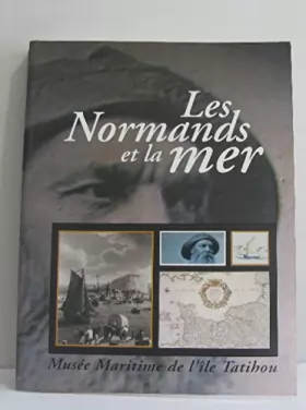 Couverture du produit · Les Normands et la mer, XXVe congrès des sociétés historiques