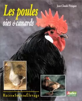 Couverture du produit · Les poules, oies, canards. Races, soins, élevage