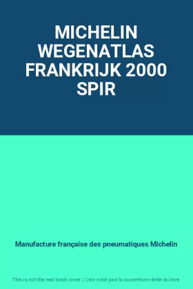 Couverture du produit · MICHELIN WEGENATLAS FRANKRIJK 2000 SPIR