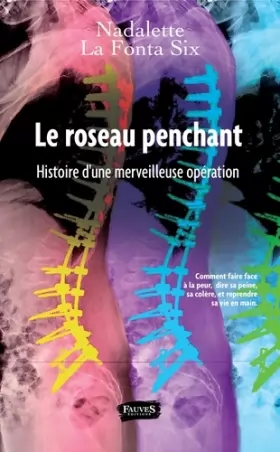 Couverture du produit · Le Roseau penchant: Histoire d'une merveilleuse opération