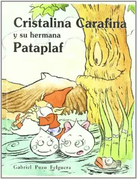 Couverture du produit · Cristalina Carafina y su hermana Pataplaf