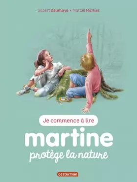 Couverture du produit · Je commence à lire avec Martine, Tome 42 : Martine protège la nature