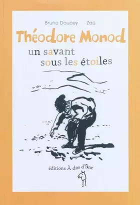 Couverture du produit · Théodore Monod, un savant sous les étoiles