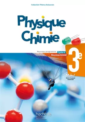Couverture du produit · Physique-Chimie cycle 4 / 3e - Livre élève - éd. 2017
