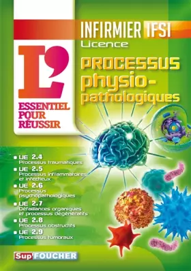 Couverture du produit · IFSI L'Essentiel pour réussir les processus physiopathologiques - Diplôme infirmier: Diplôme d'Etat infirmier