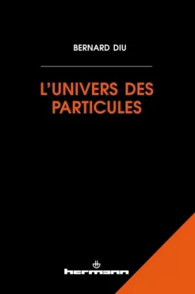 Couverture du produit · L'univers des particules: Une introduction
