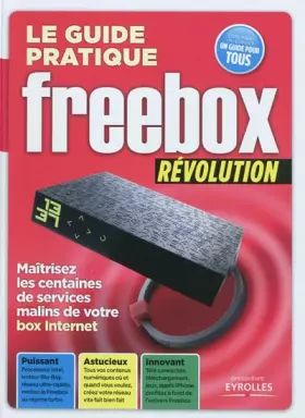 Couverture du produit · Le guide pratique Freebox Révolution