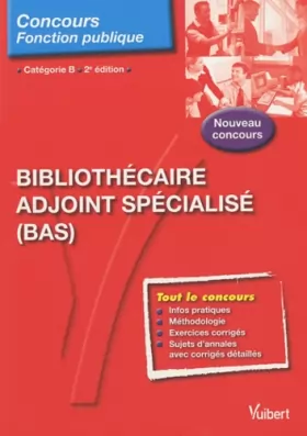 Couverture du produit · Bibliothécaire adjoint spécialisé (BAS), catégorie B