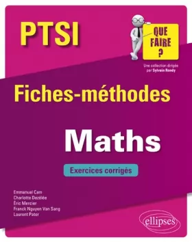Couverture du produit · Mathématiques PTSI - Fiches-méthodes et exercices corrigés