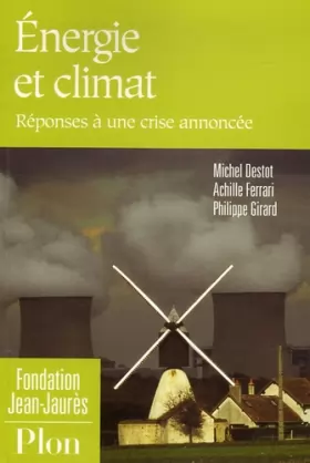 Couverture du produit · Energie et climat : Réponses à une crise annoncée