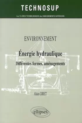Couverture du produit · Environnement Énergie Hydraulique Différentes Formes Aménagements Niveau B