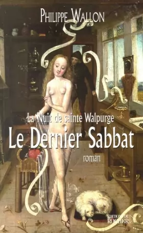 Couverture du produit · La Nuit de sainte Walpurge, Tome 1: Le dernier Sabbat