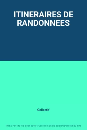Couverture du produit · ITINERAIRES DE RANDONNEES