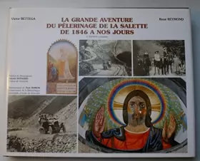Couverture du produit · La grande aventure du pèlerinage de La Salette, de 1846 à nos jours