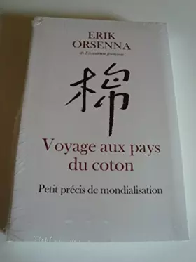 Couverture du produit · Voyage aux pays du coton : Petit précis de mondialisation