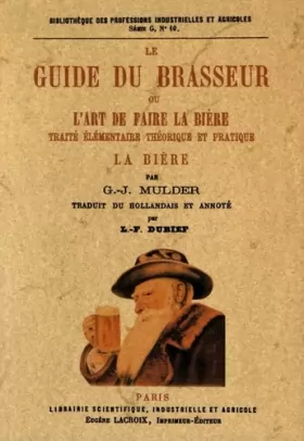 Couverture du produit · Le Guide du Brasseur Ou l Art de Faire la Biere